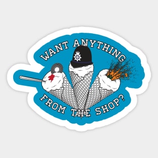 Want Anything from the Shop? Sticker